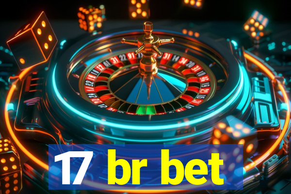 17 br bet